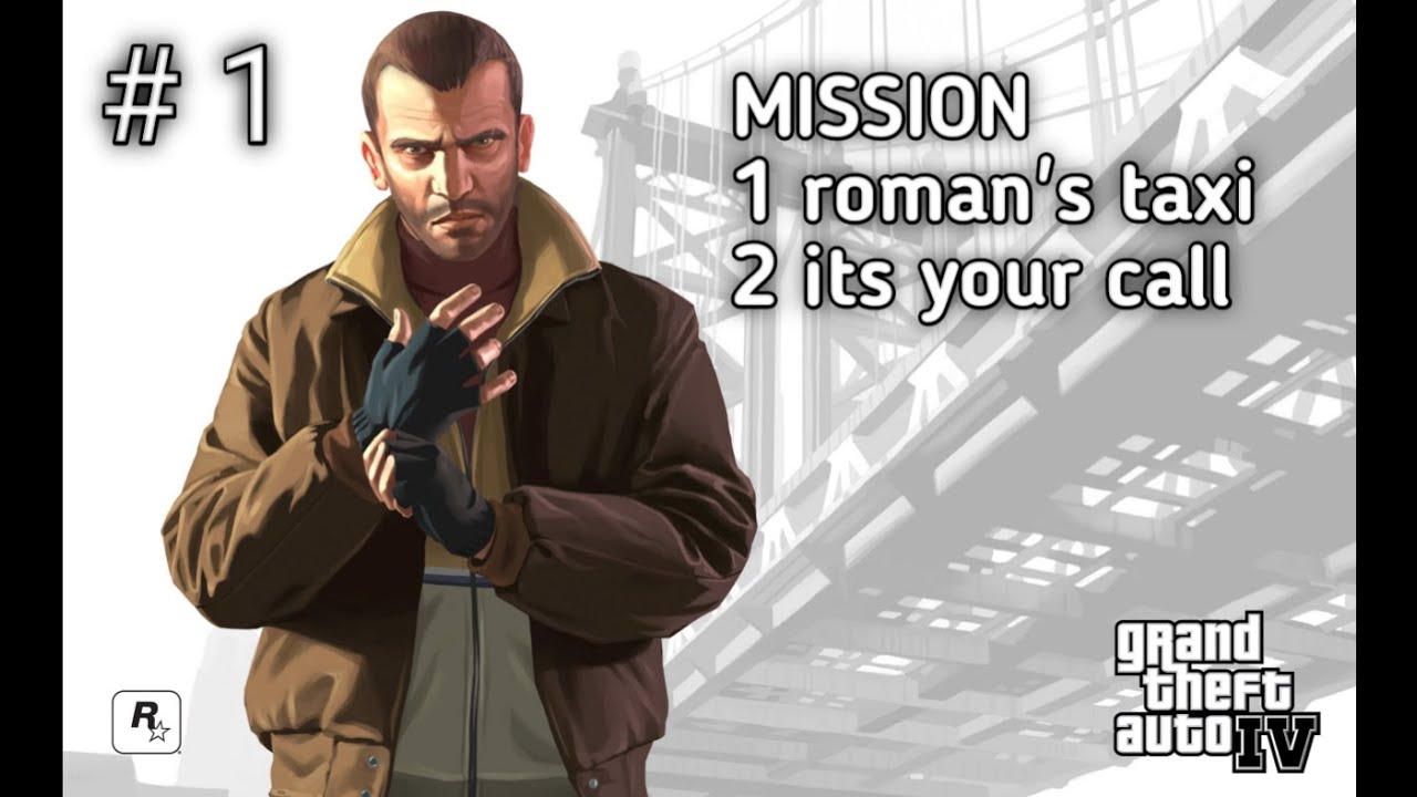 gta 4 gameplay complet misson ( 1 romans taxi , 2 its your call ) part 1 