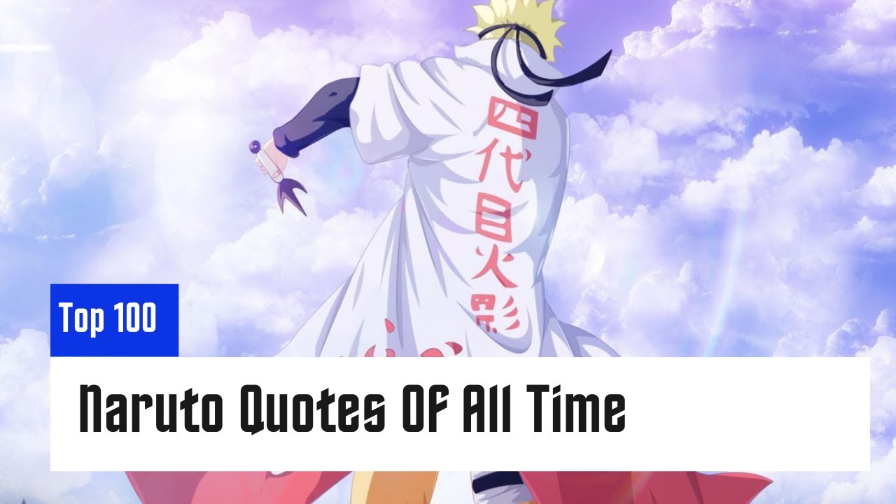 Top 100 Best Naruto Quotes Of All Time