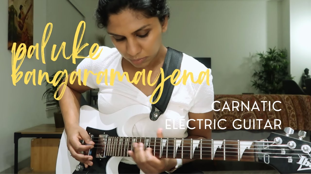 Paluke Bangaramayena | Carnatic electric guitar