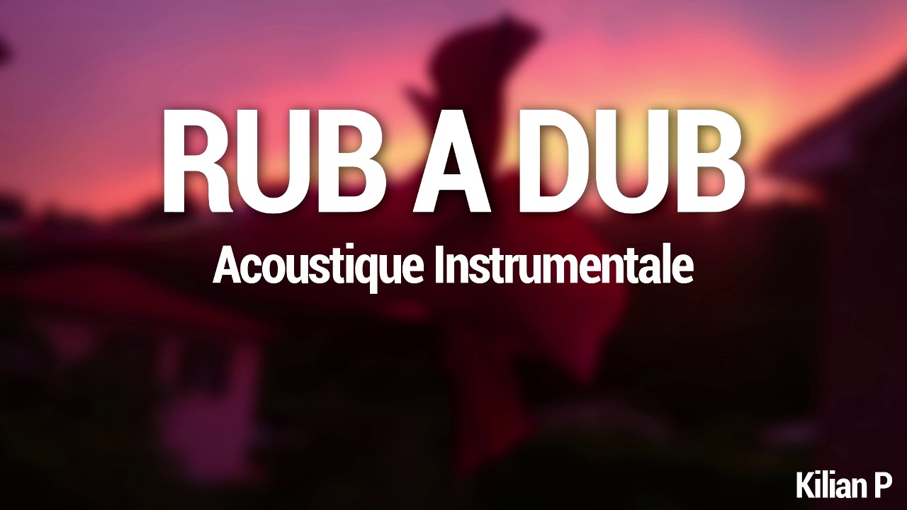 Rub A Dub Fauve  -  Acoustique Instrumentale