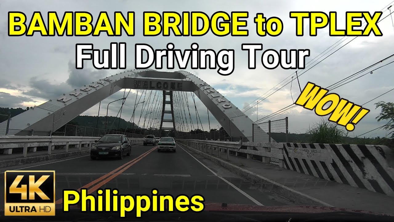 [4K HD] FULL DRIVING TOUR FROM BAMBAN BRIDGE TO TARLAC-VICTORIA EXPRESSWAY TOLL BOOTH | 🇵🇭