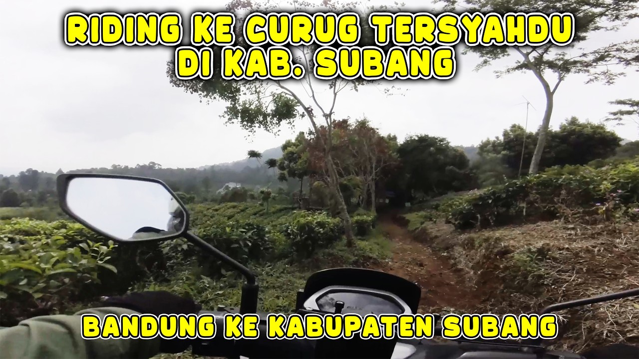 Riding ke Curug Tersyahdu  ‼️ Di Kabupaten Subang @zarambahtripchanel