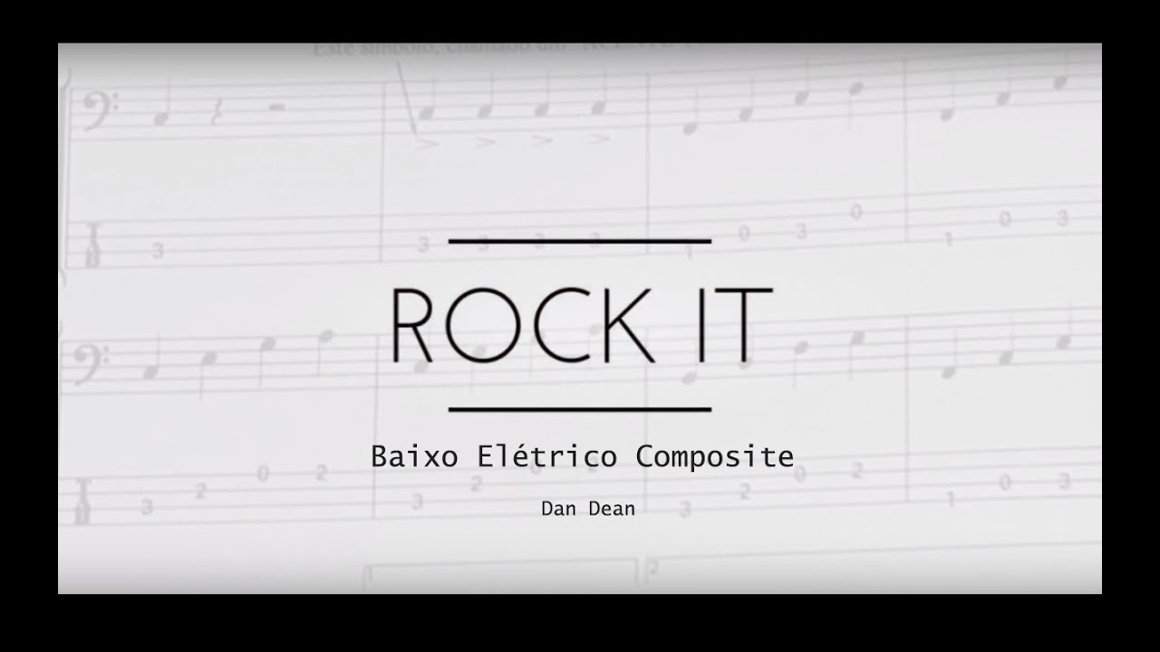 Rock It - Dan Dean - Baixo Elétrico Composite, vol. I