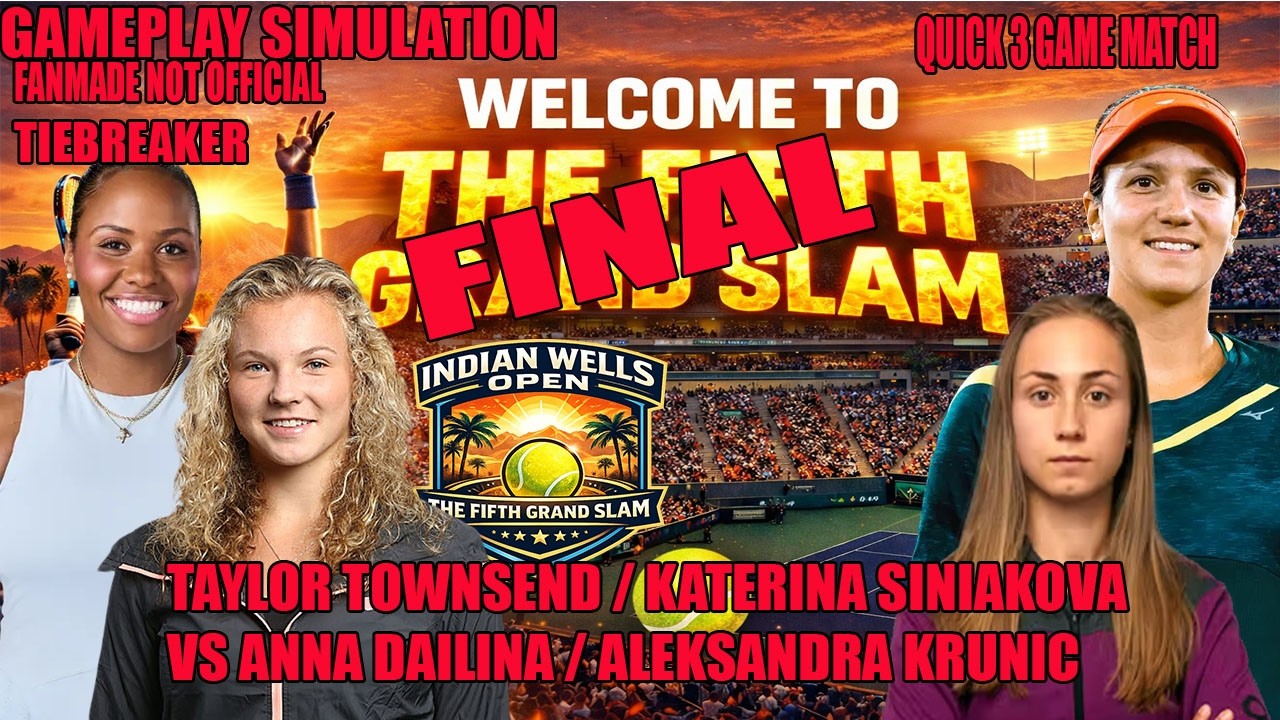 Indian Wells Doubles Final Match Simulation | Townsend/Siniakova vs Danilina/Krunic