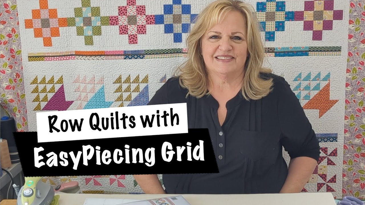 Row Quilts with EasyPiecing Grid