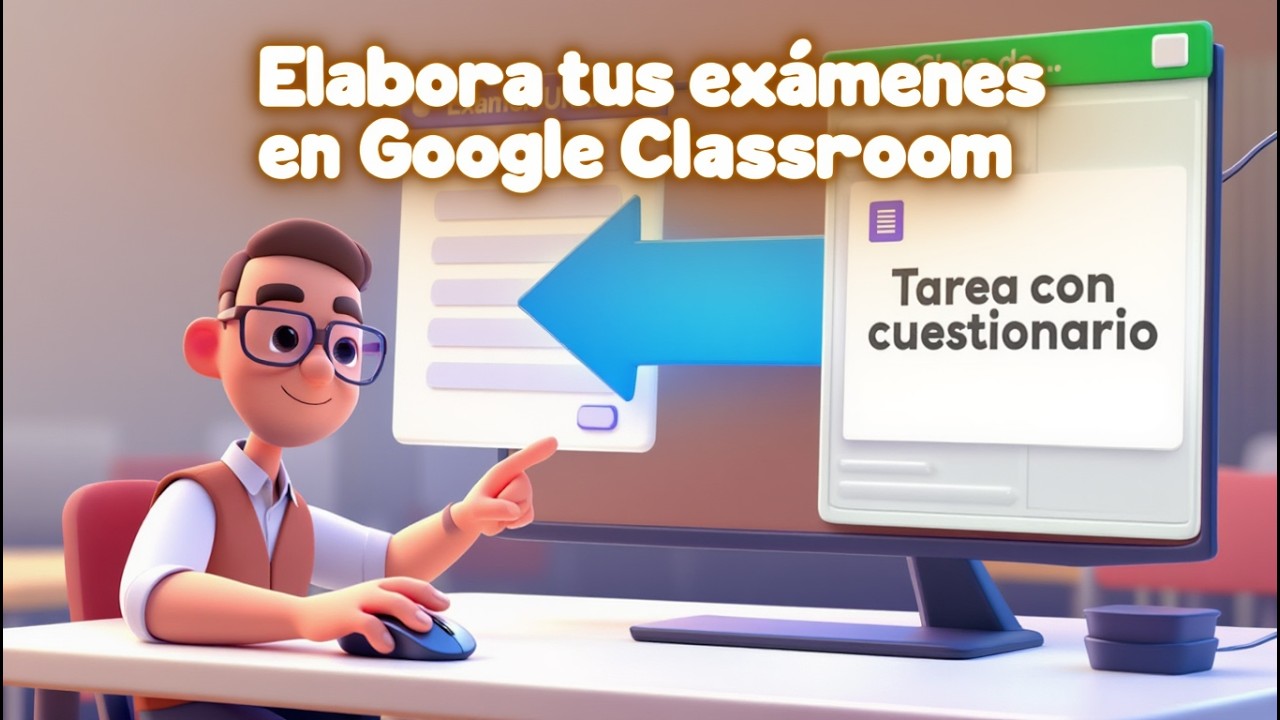 Elabora tus exámenes en Google Classroom
