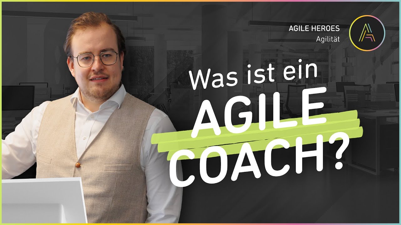 Was ist ein Agile Coach? 🤔 Agile Coach erkl&auml;rt! 👨&zwj;🏫