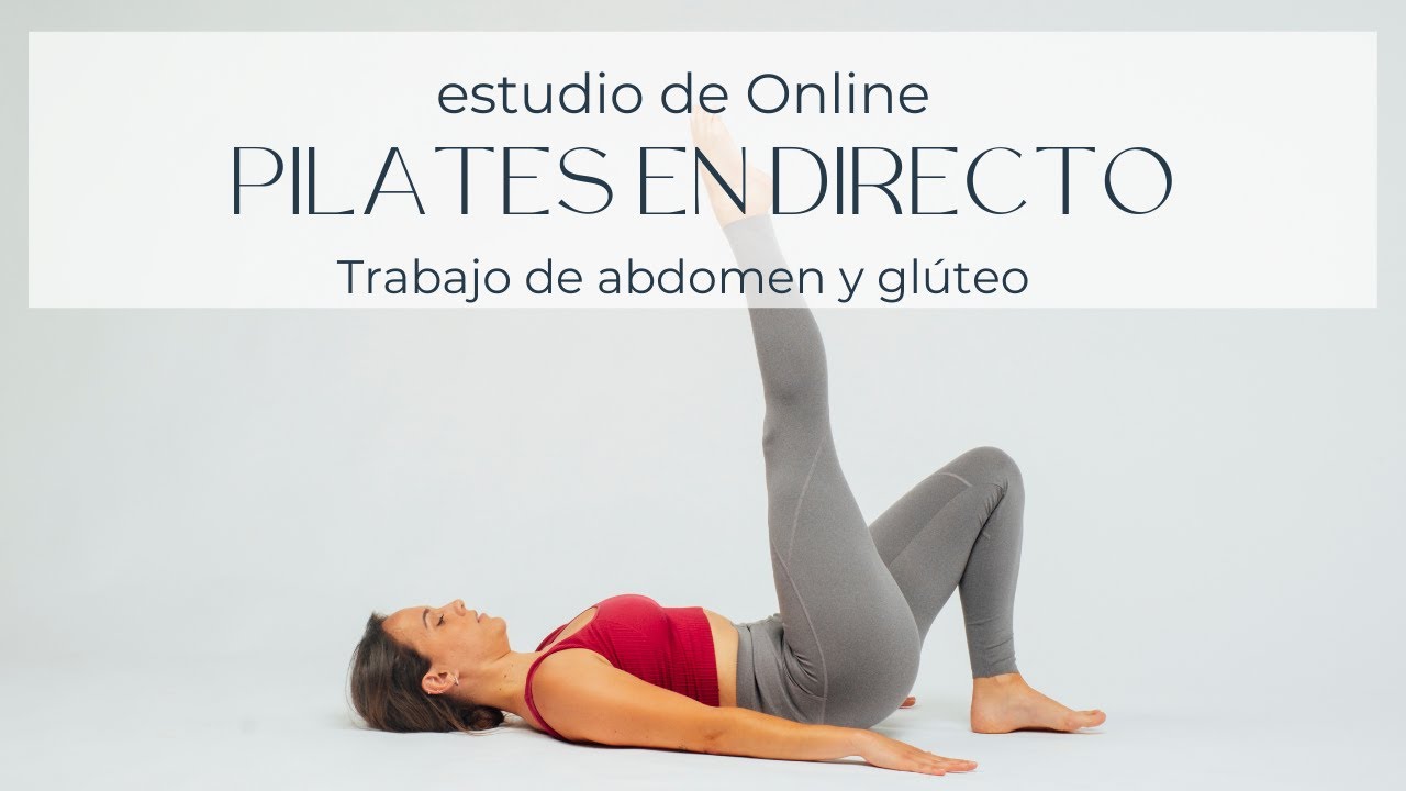 PILATES EN DIRECTO. Trabajo abdomen y glúteo nivel alto [46']