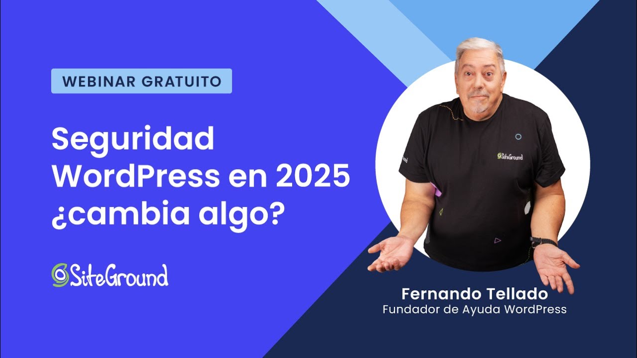 Seguridad WordPress en 2025 &iquest;Cambia algo? | Webinar