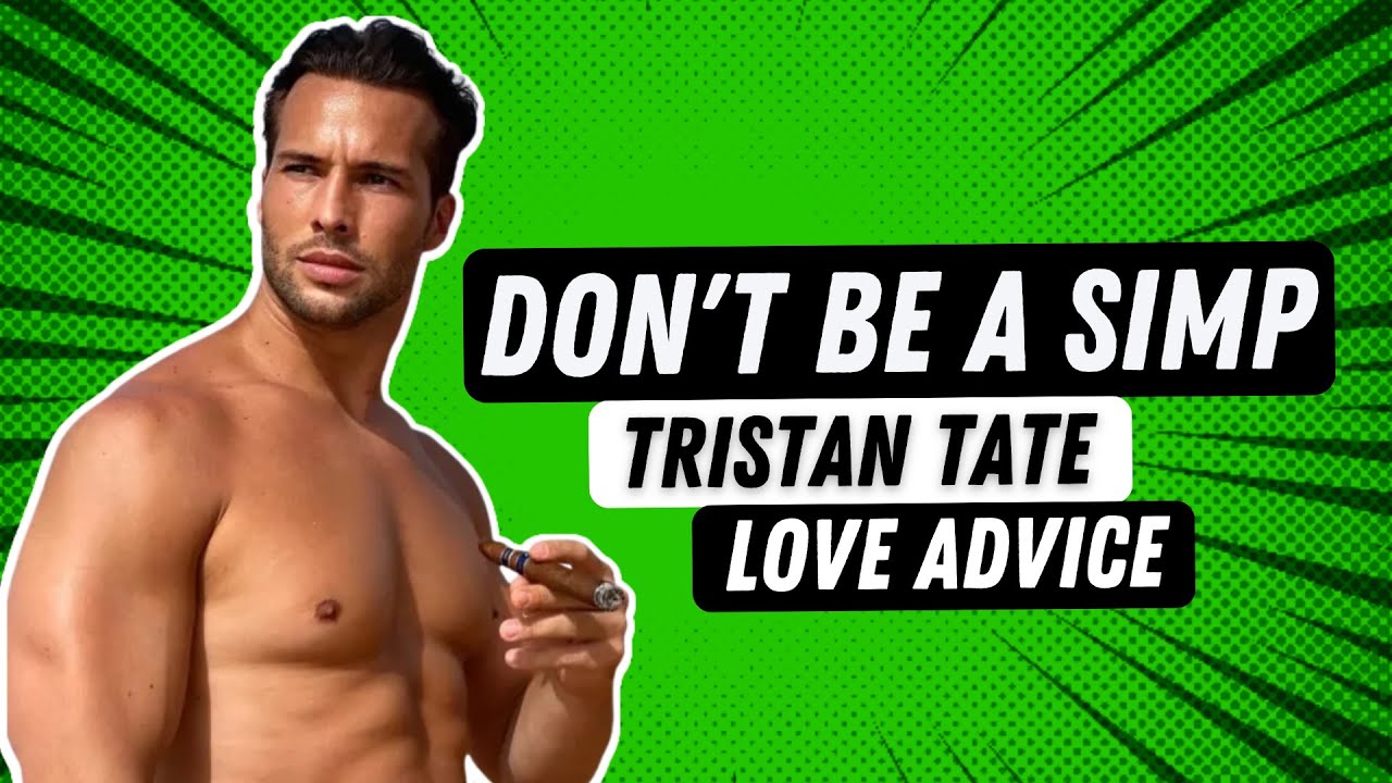 STRAIGHT-FORWARD LOVE ADVICE BY TRISTAN TATE (ANDREW TATE'S BROTHER) | Mindset Guru
