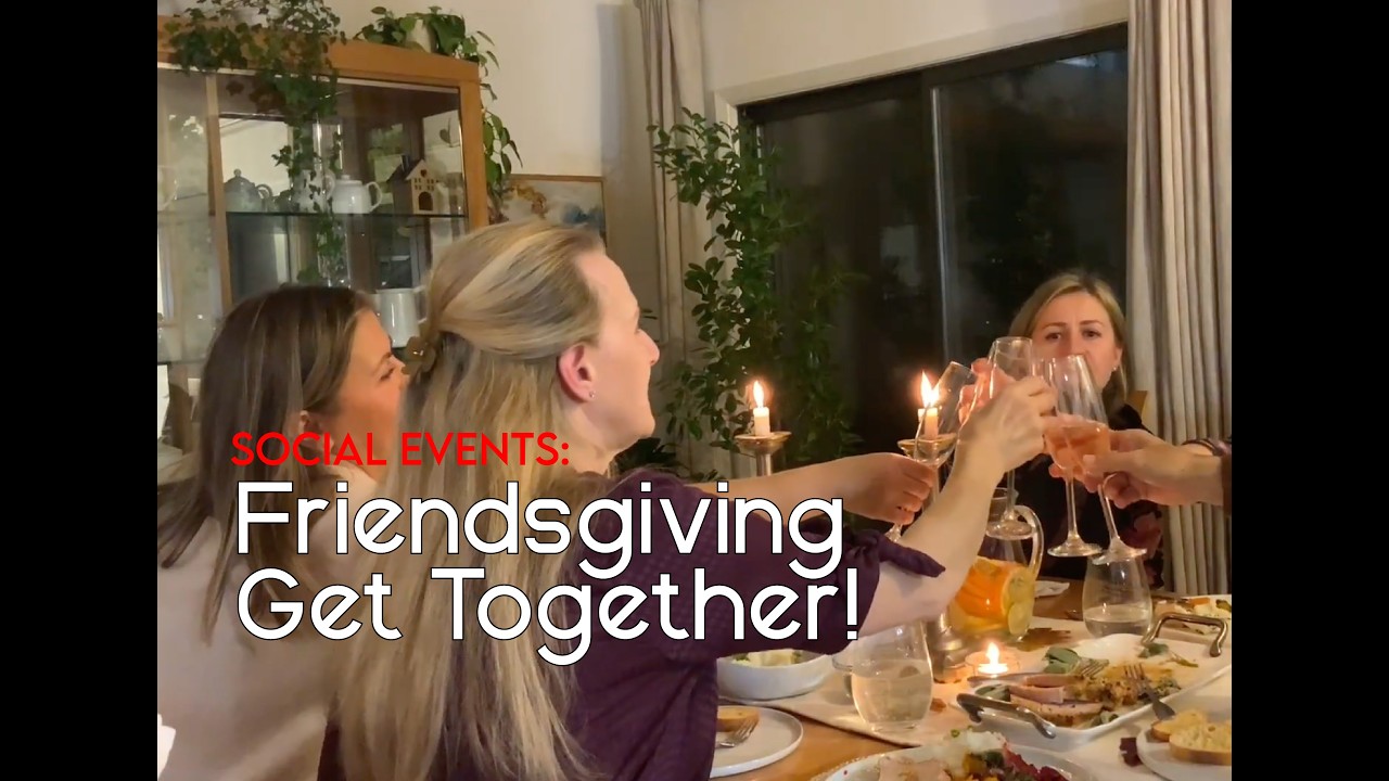 Friendsgiving Dinner Get Together!