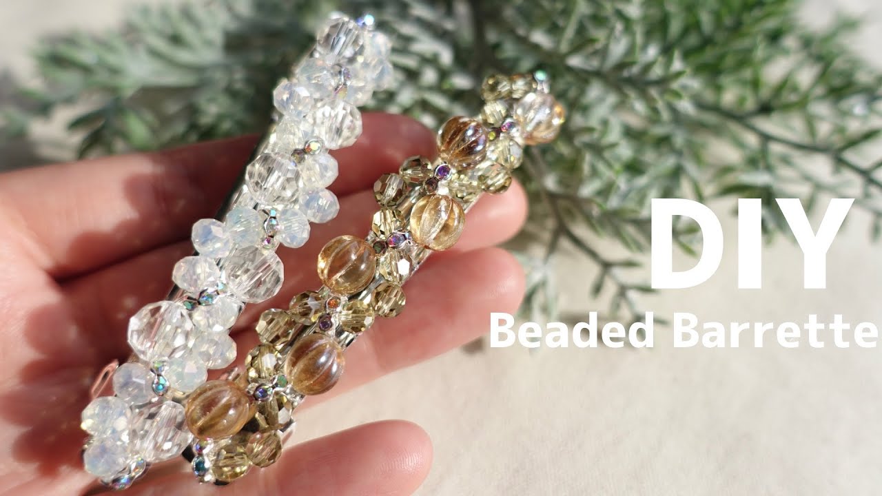 DIY💫Hair Barrette with Beads Tutorial きらきら✳︎ガラスビーズのビーズバレッタの作り方♪テグス編み|ビーズアクセサリー|ヘアクリップ|Hair Clip|簡単