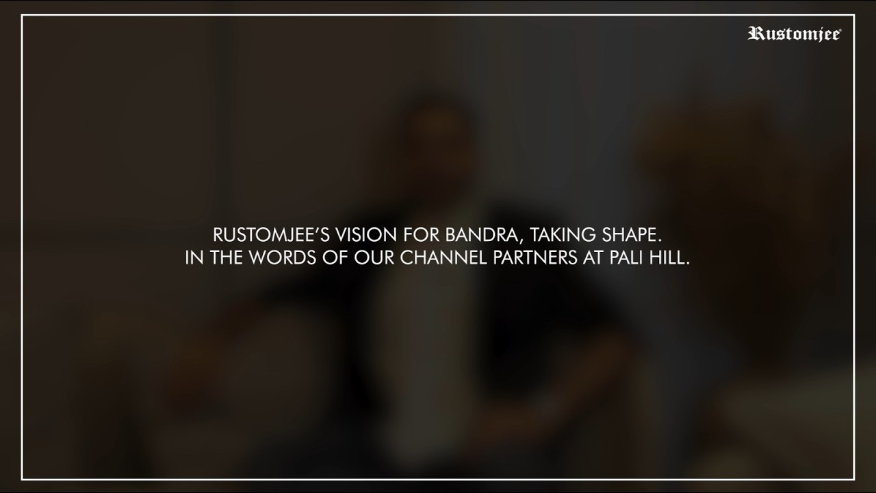 Defining Bandra West Living | Inside The Rustomjee Lounge, Pali Hill with Esteemed Channel Partners.
