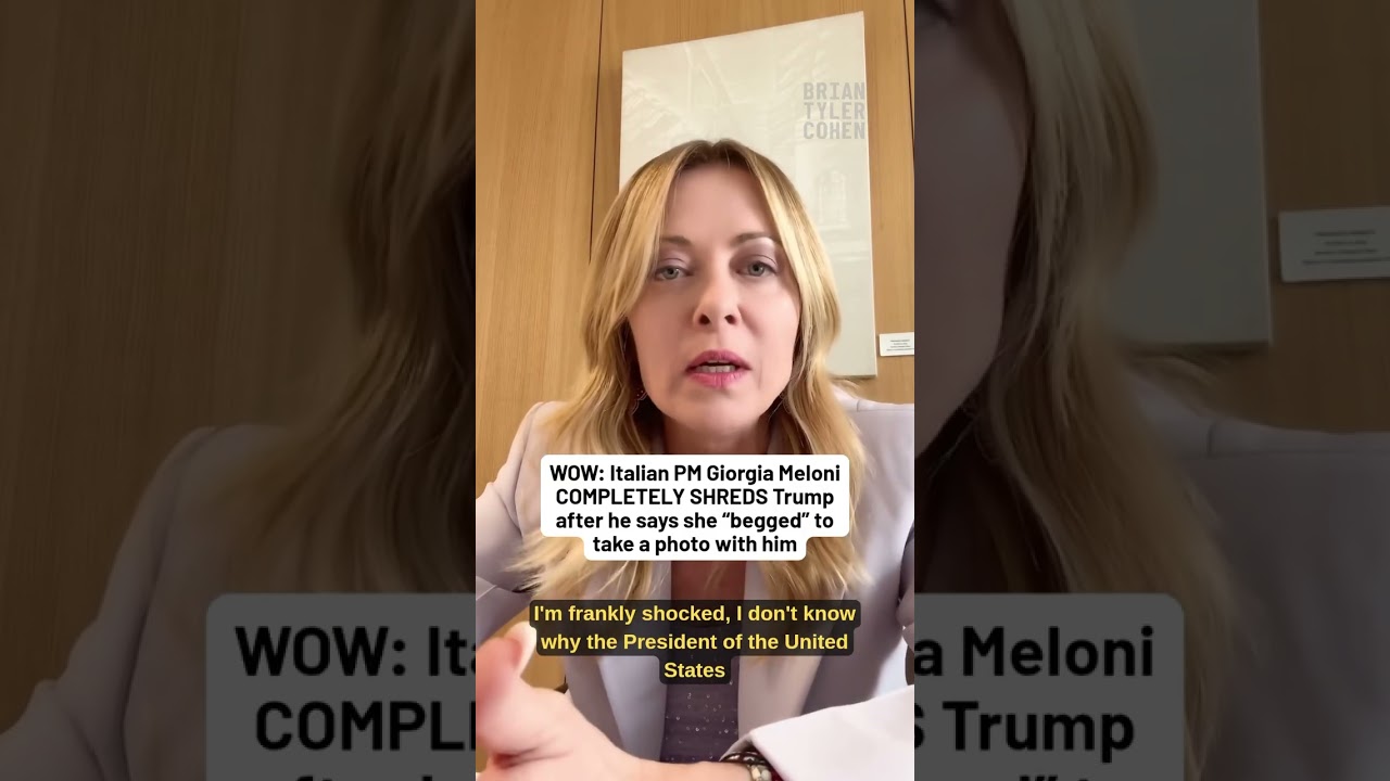 WOW: Italian PM Meloni COMPLETELY SHREDS Trump after he says she &ldquo;begged&rdquo; to take a photo with him