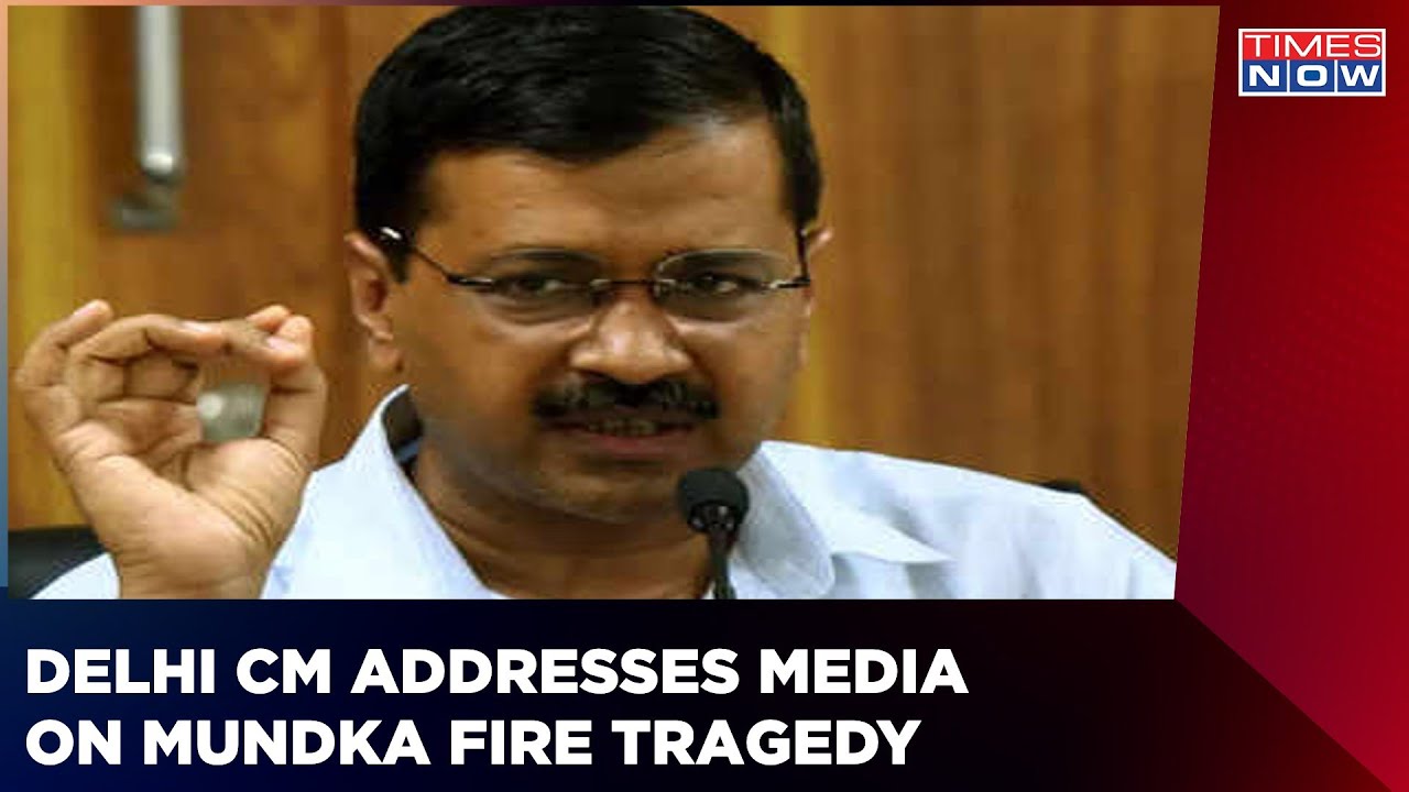 Delhi CM Arvind Kejriwal Announces Compensation For Mundka Fire Victims | Times Now News | Latest