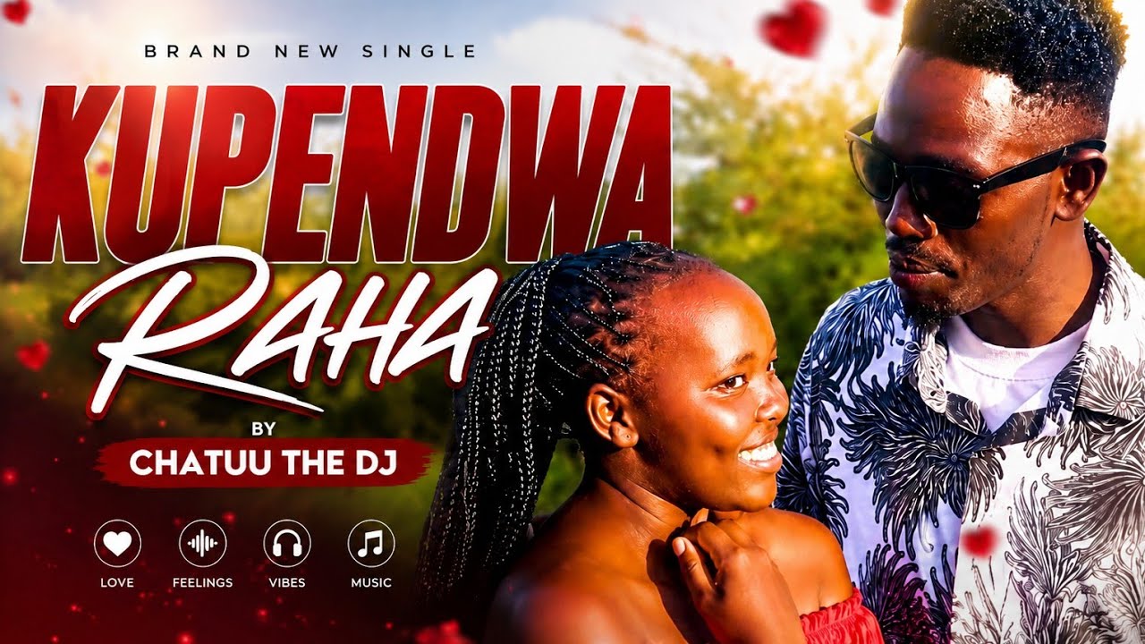 KUPENDWA RAHA - Chatuu The Dj (Music Video) #pranks #valentines #love