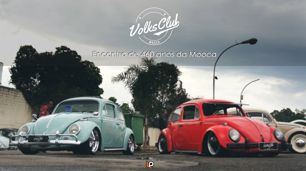 Encontro Volks Club Mooca | 460 anos da Mooca | LP Produções