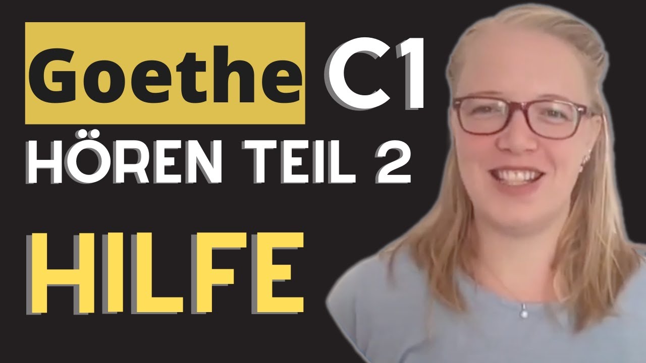 Goethe C1 Hören Teil 2 -