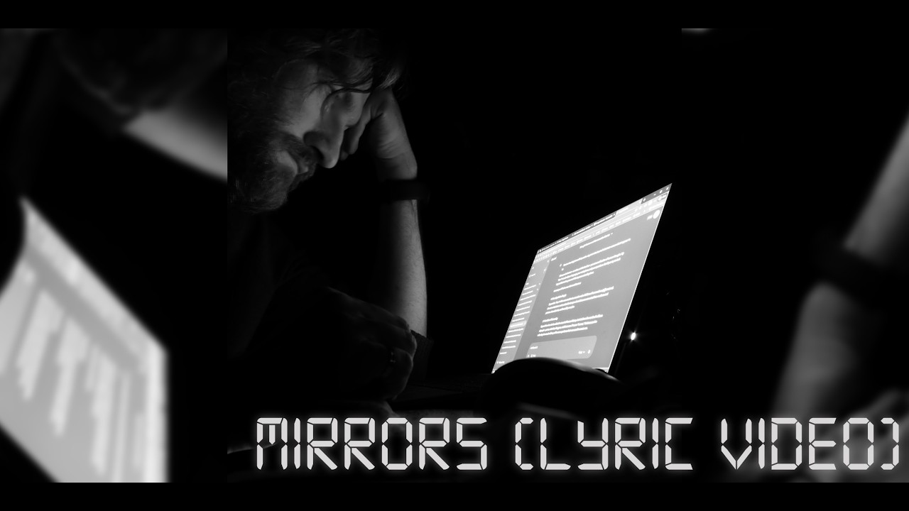 Mirrors (Lyric Video)