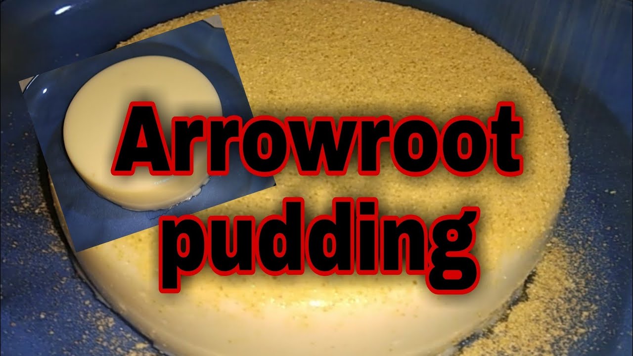 How to make Arrowroot powder pudding ||Simple Recipes