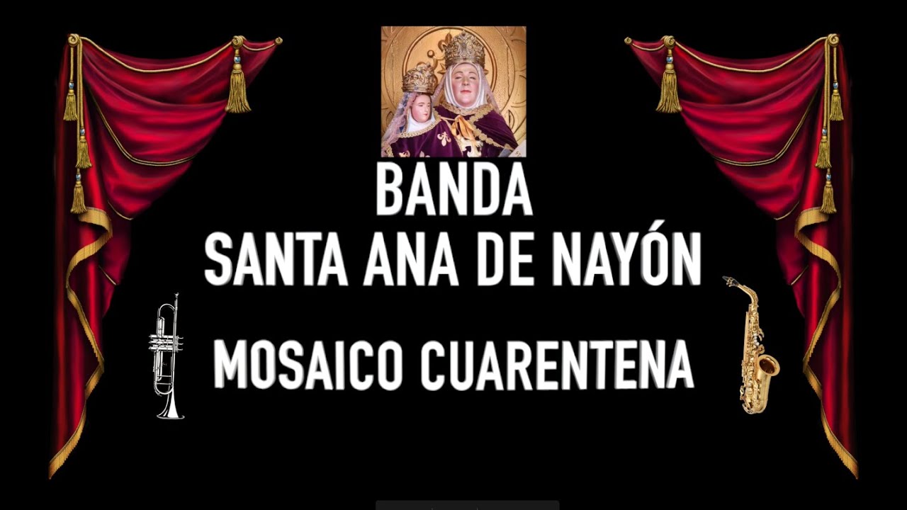 BANDA SANTA ANA DE NAYÓN | Mosaico Cuarentena | (Video Desde Casa)
