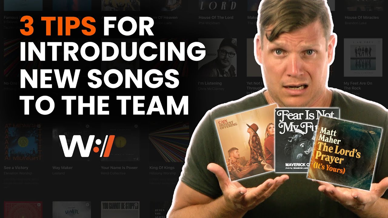 3 Tips for Introducing New Songs to Your Worship Team