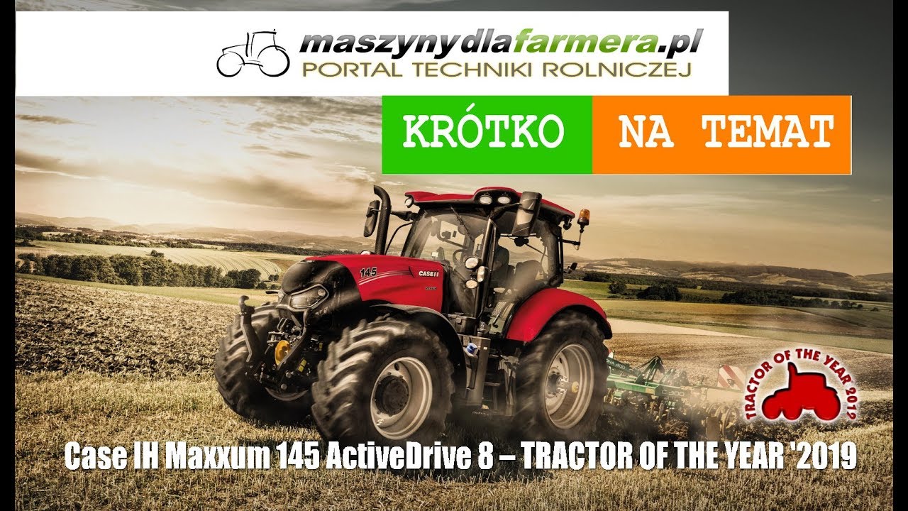 Traktor Roku '2019 - Case IH Maxxum 145 ActiveDrive 8 (Tractor Of The Year 2019)