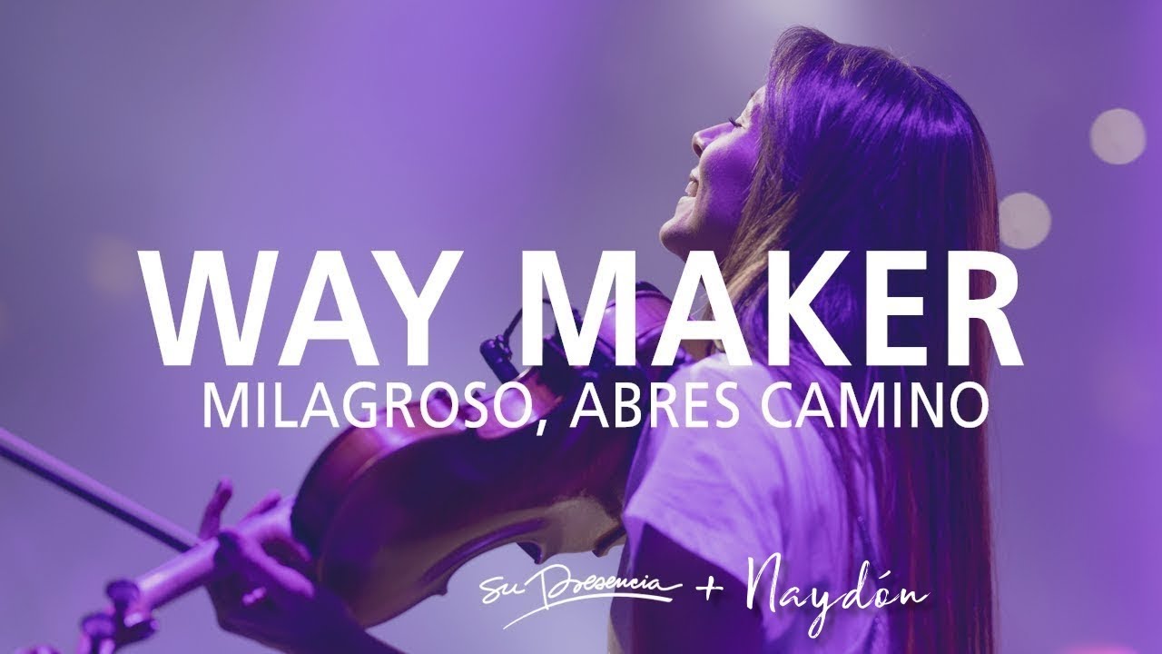 Milagroso, Abres Camino / Aquí Estás - Su Presencia + Naydón (Way Maker -Sinach) | Música Cristiana