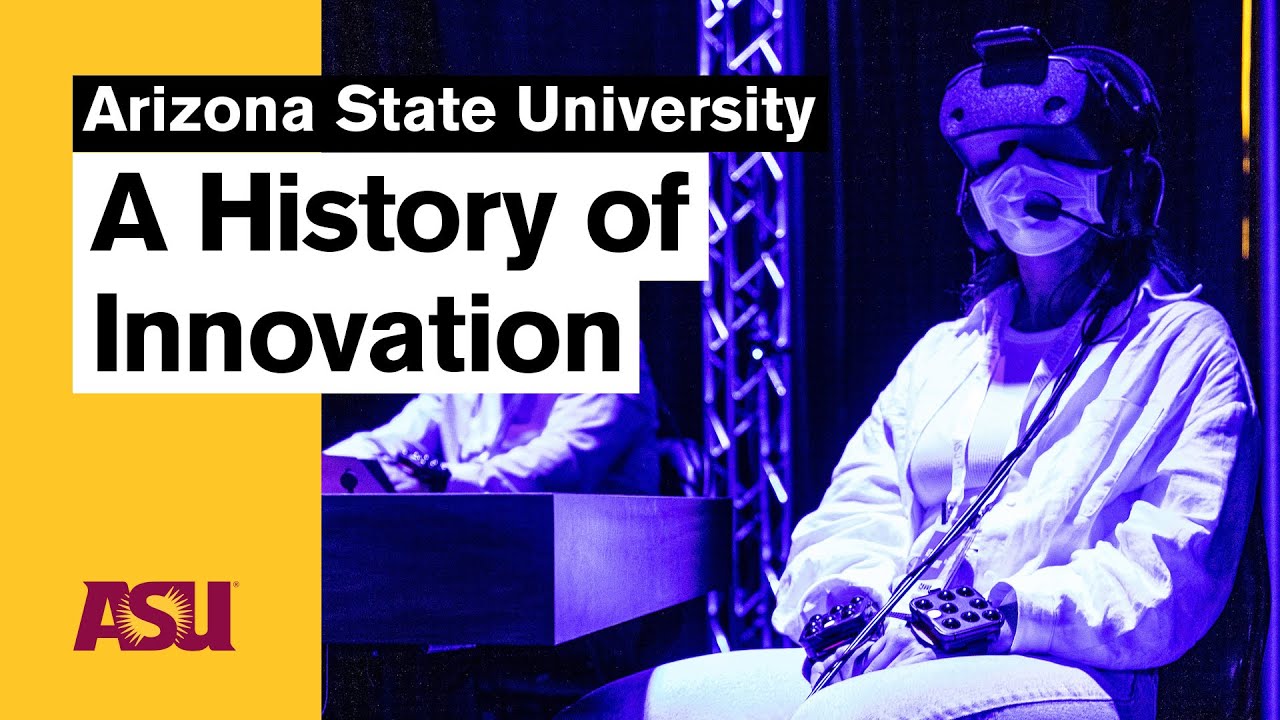A History of Innovation at Arizona State University (ASU)