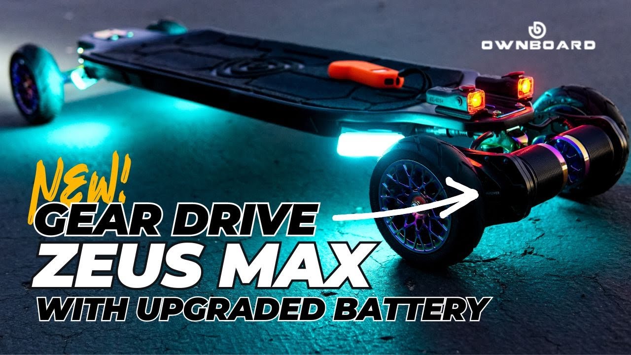 NEW Ownboard Zeus Max (Gear Drive + New Battery)