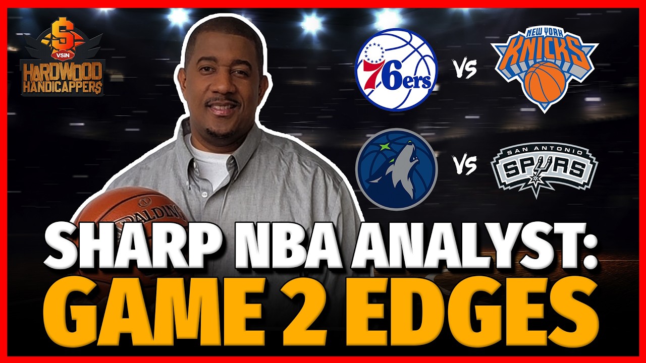 Sharp NBA Analyst: NBA Game 2 Betting Picks for Knicks at 76ers & Wolves at Spurs (5/6/26)
