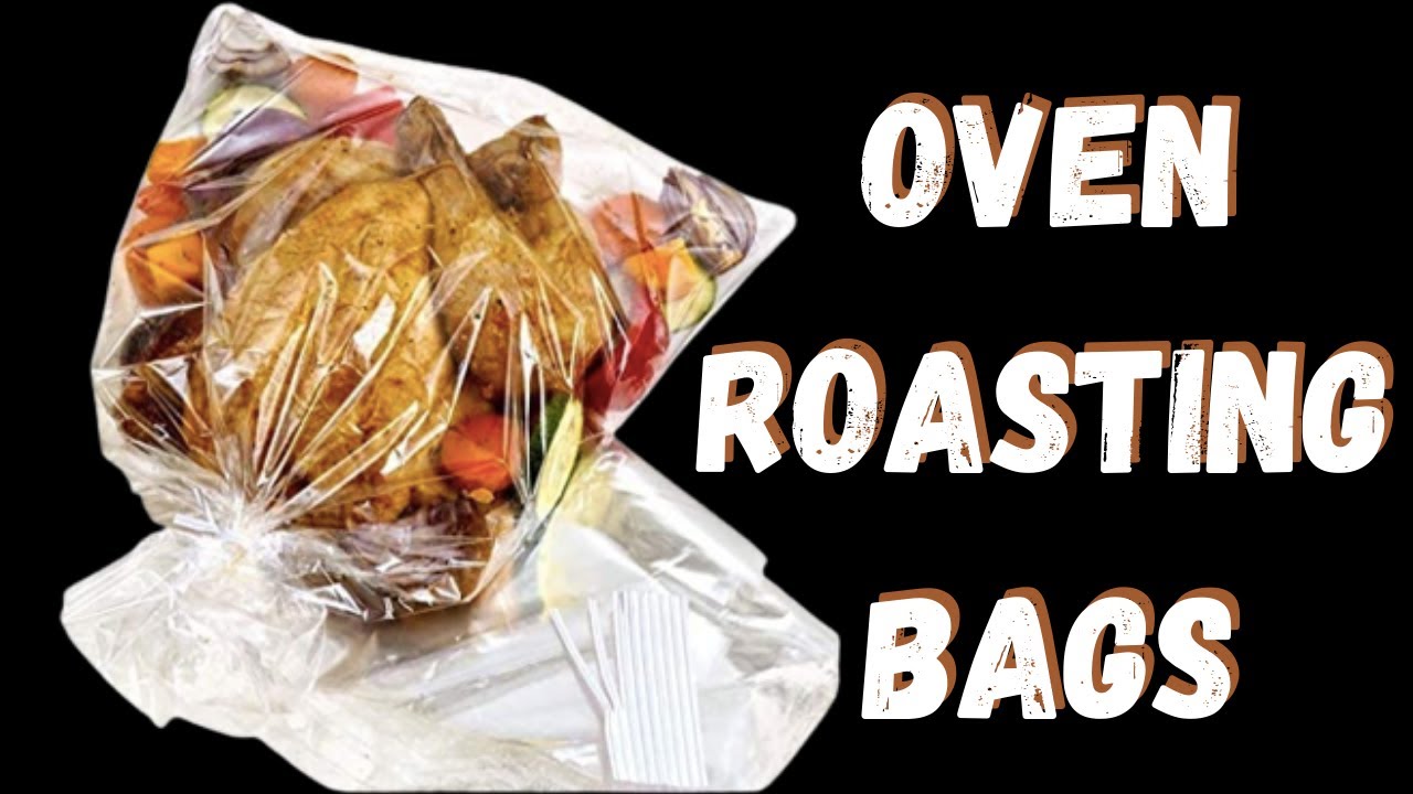 How to use OVEN ROASTING BAGS