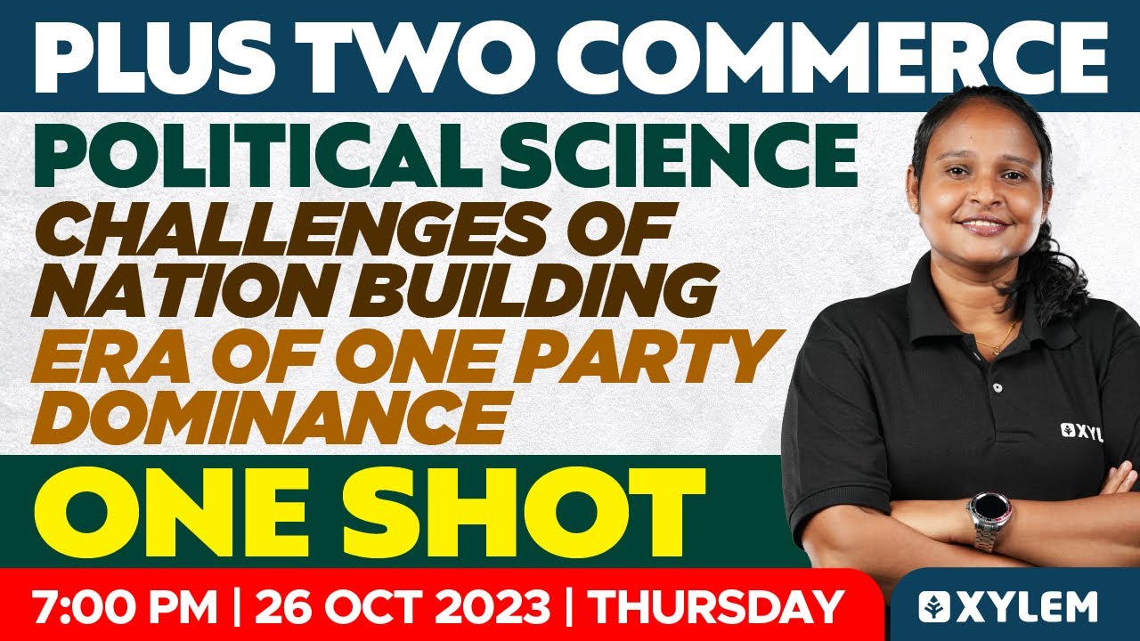 Plus Two Political Science - Challenges of Nation Building - One Shot | Xylem Plus Two Commerce