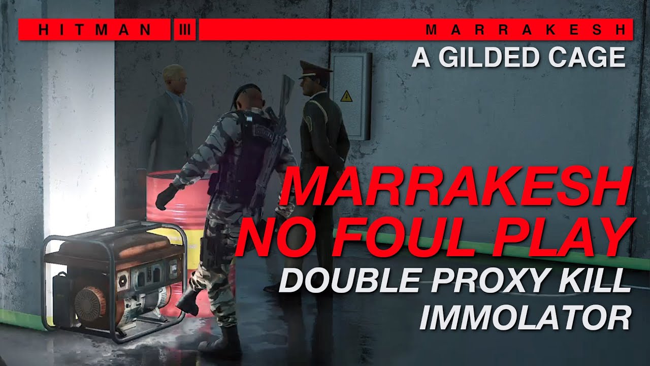 A Gilded Cage - No Foul Play | Double Proxy Kill, Immolator | HITMAN 3
