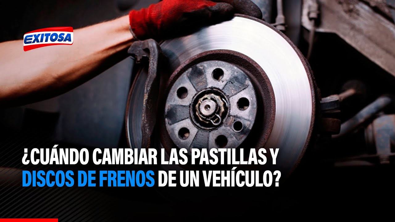 🔴🔵 ¿Cuándo cambiar las pastillas y discos de frenos de un vehículo?