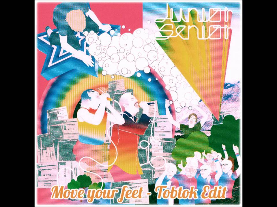 Junior Senior - Move Your Feet (Tobtok remix)