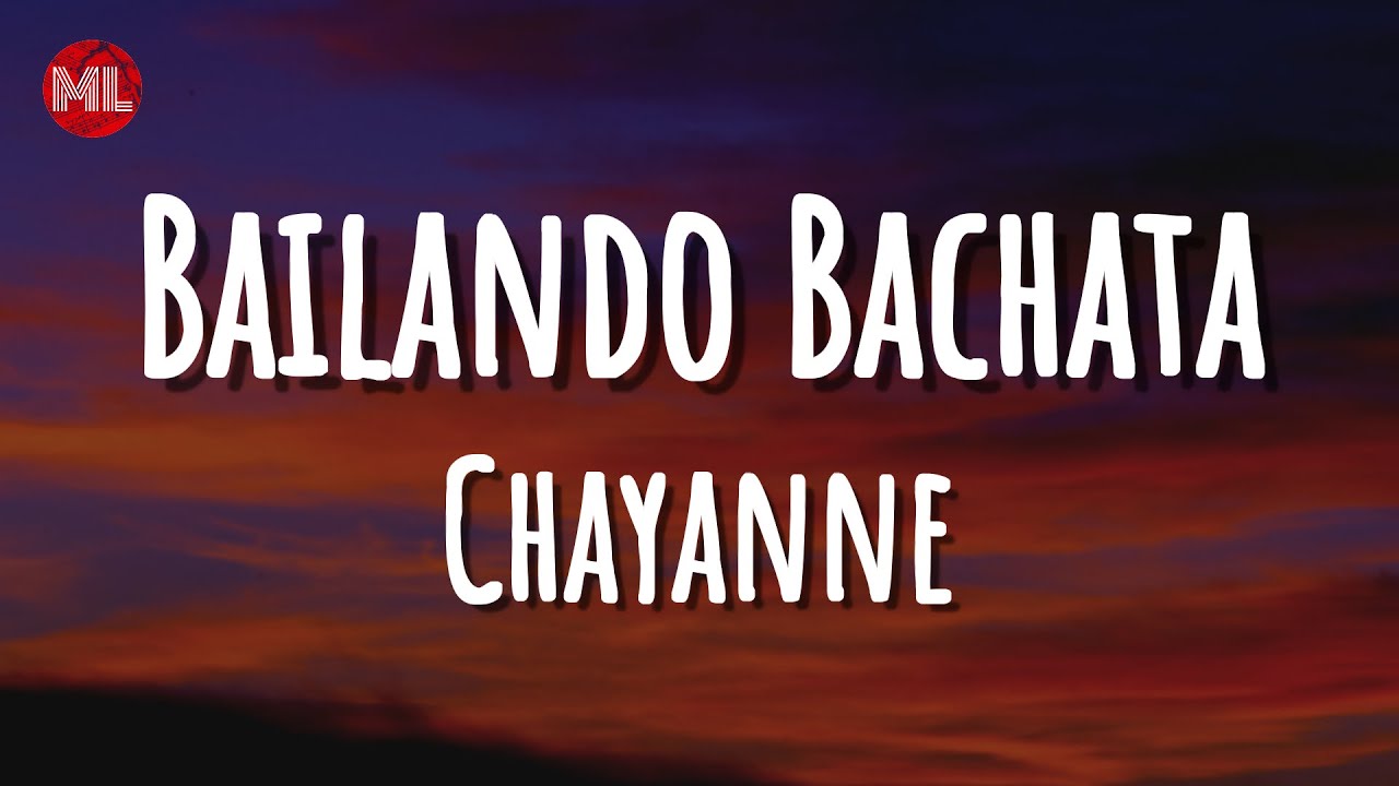 Chayanne - Bailando Bachata (Letra / Lyrics)