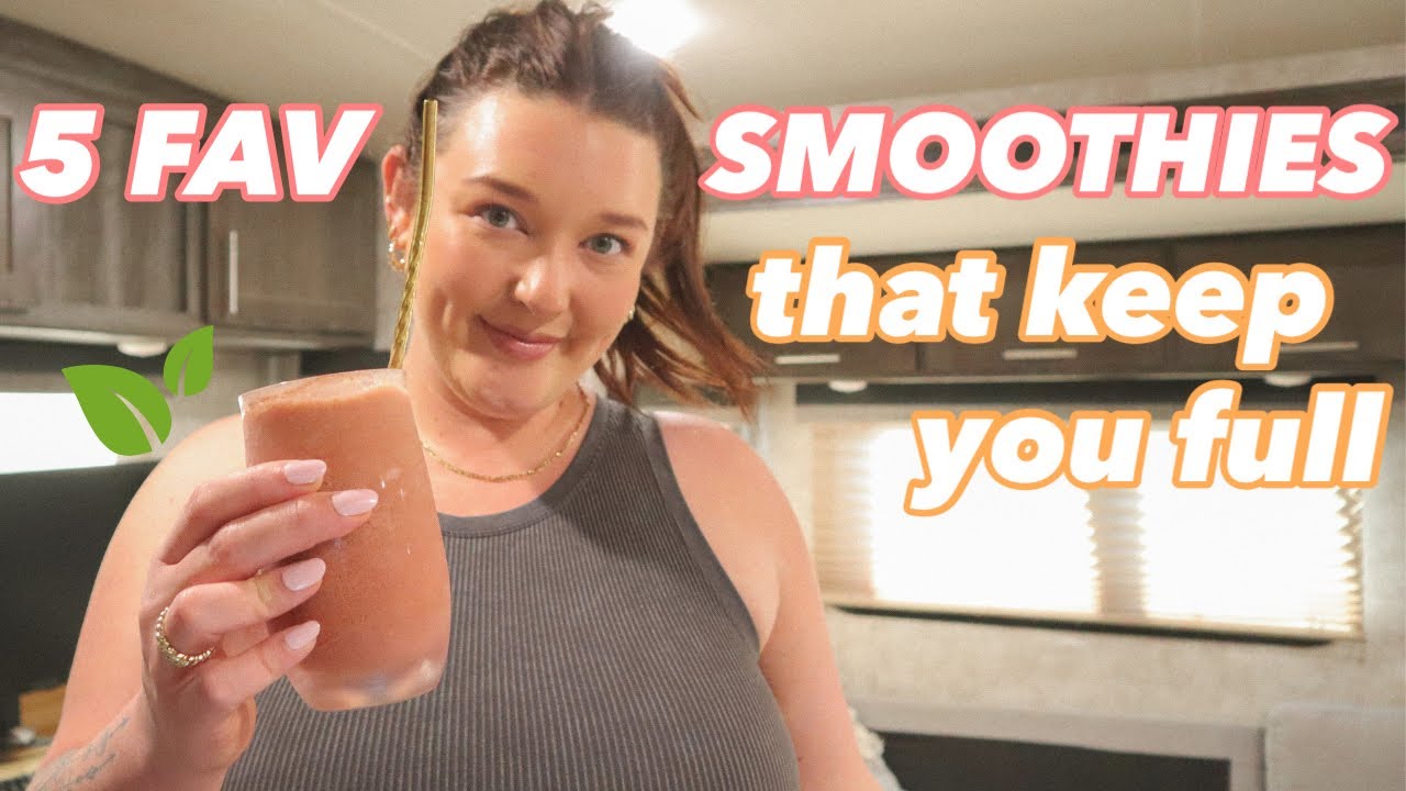5 FAV SMOOTHIE RECIPES THAT KEEP YOU FULL! HIGH IN PROTEIN & TASTE GOOD 🌿