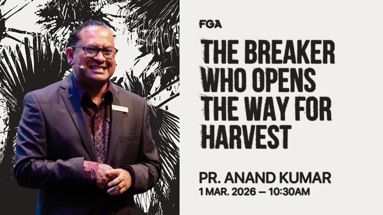 FGA Online Service (10:30am) // 1st March 2026 (Pr. Anand Kumar)