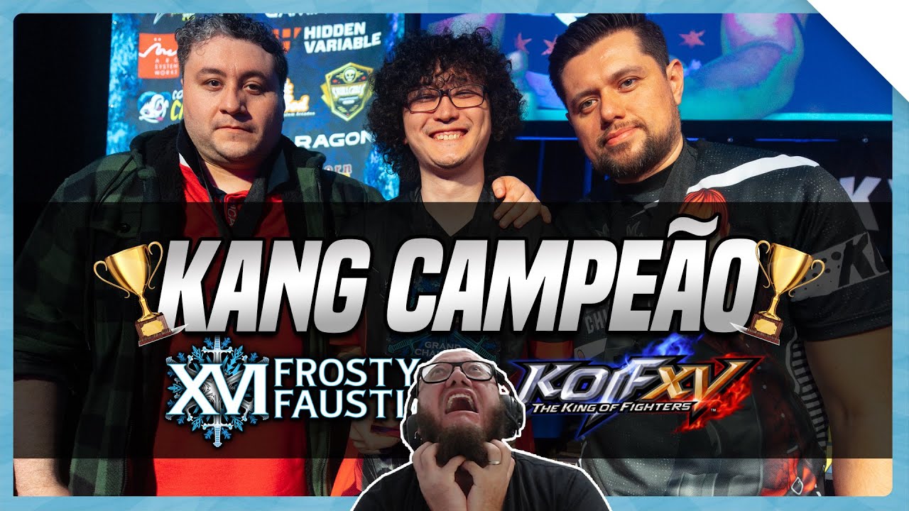 É BRASIL! KANG CAMPEÃO DO FROSTY FAUSTING DE KOF XV @JacobGameClub