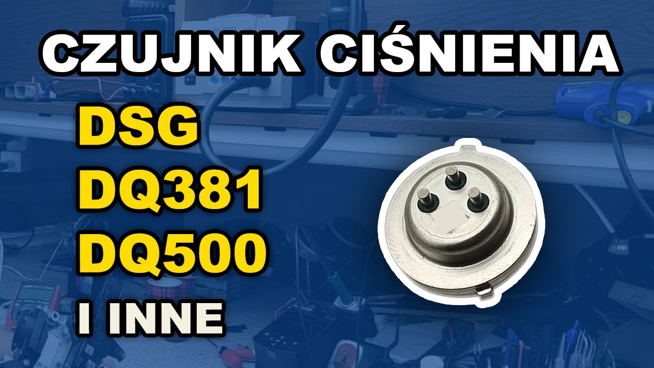 Czujnik ciśnienia DSG DQ381 DQ500 Mercedes 725.0 budowa i zasada działania P1735 P1736