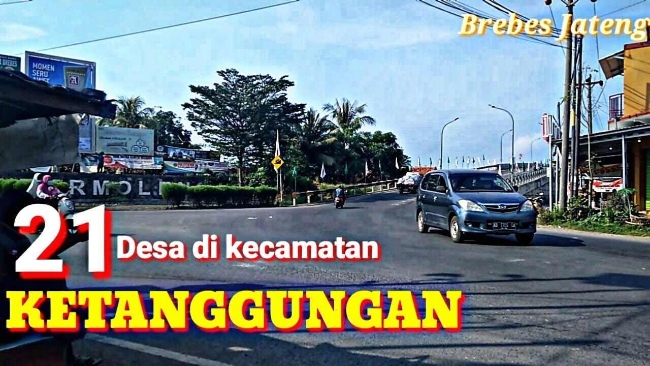 21 Desa di Kecamatan Ketanggungan Brebes Jawa Tengah - Suasana bikin kangen mudik kampung halaman