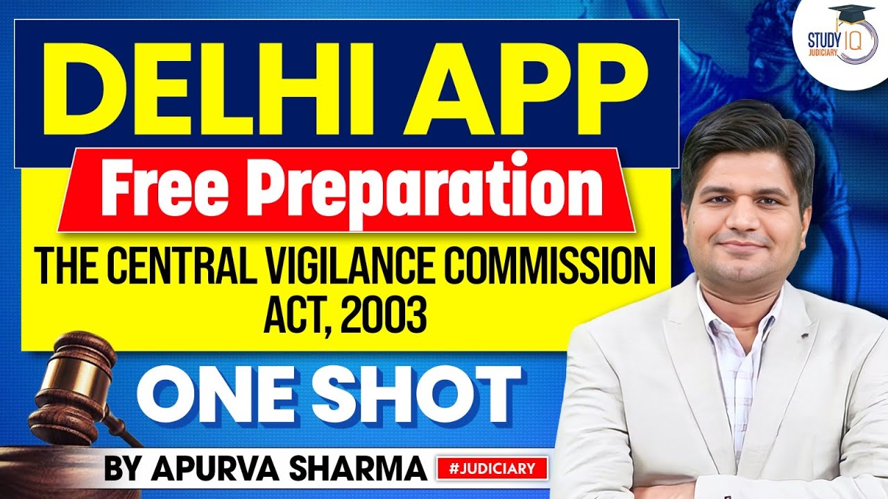 The Central Vigilance Commission Act, 2003 | Delhi AAP Free Series | By:- Apurva Sharma