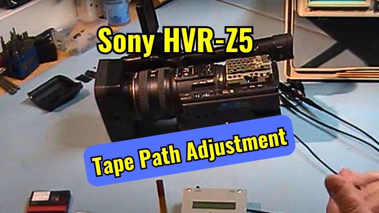 HVR-Z5 Tape Path Adjustment