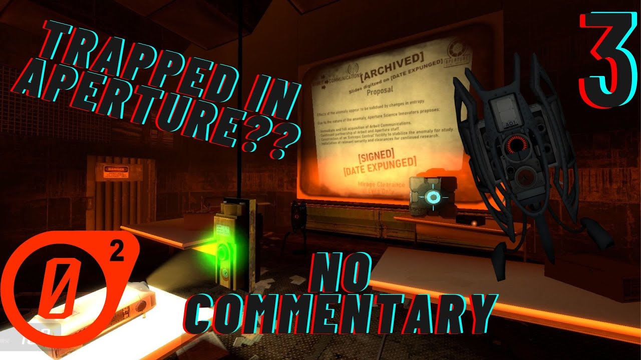 Aperture Laboratories??? - Entropy: Zero 2 (Part 3)
