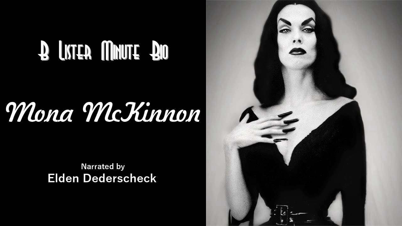 B Lister Minute Bio - Episode 01:  Mona McKinnon