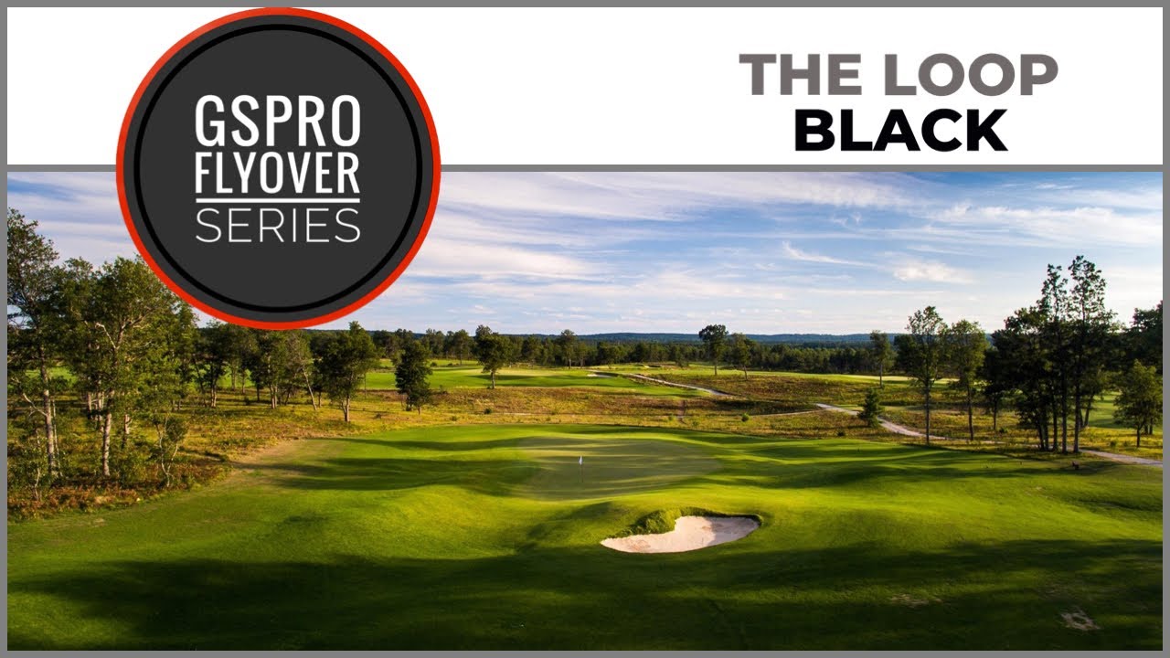 GSPro Course The Loop Black Flyover