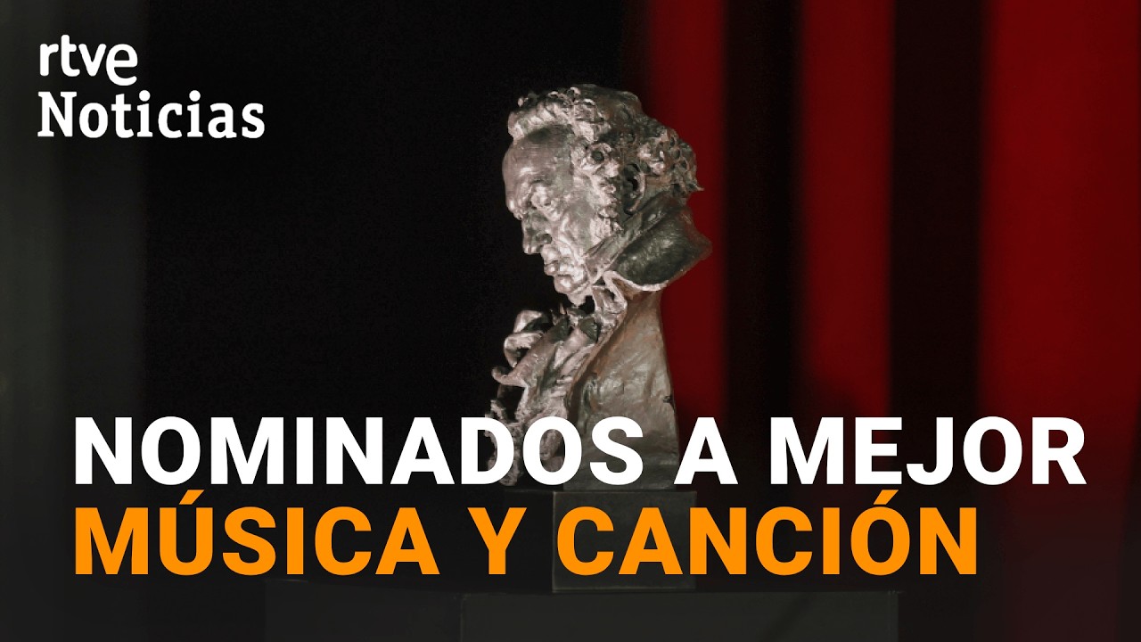 PREMIOS GOYA 2026 | PEL&Iacute;CULAS NOMINADAS a MEJOR M&Uacute;SICA ORIGINAL y MEJOR CANCI&Oacute;N | RTVE