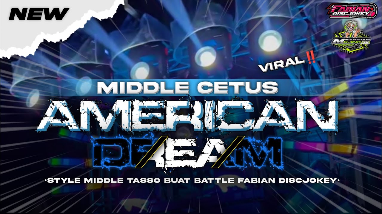DJ AMERICAN DREAM TJAP TASSO‼️STYLE MIDDLE CETAS CETUS YANG KALIAN CARI CARI VIRAL TIKTOK‼️