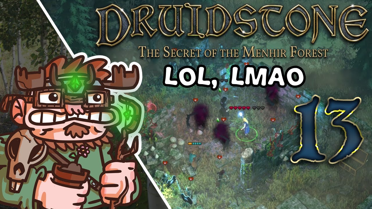 Druidstone - 13 - Dumb Idiot Man